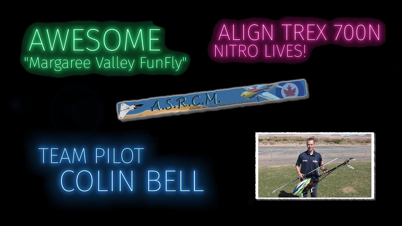 Colin Bell Align TREX Friday Demo Margaree Valley FunFly 2017