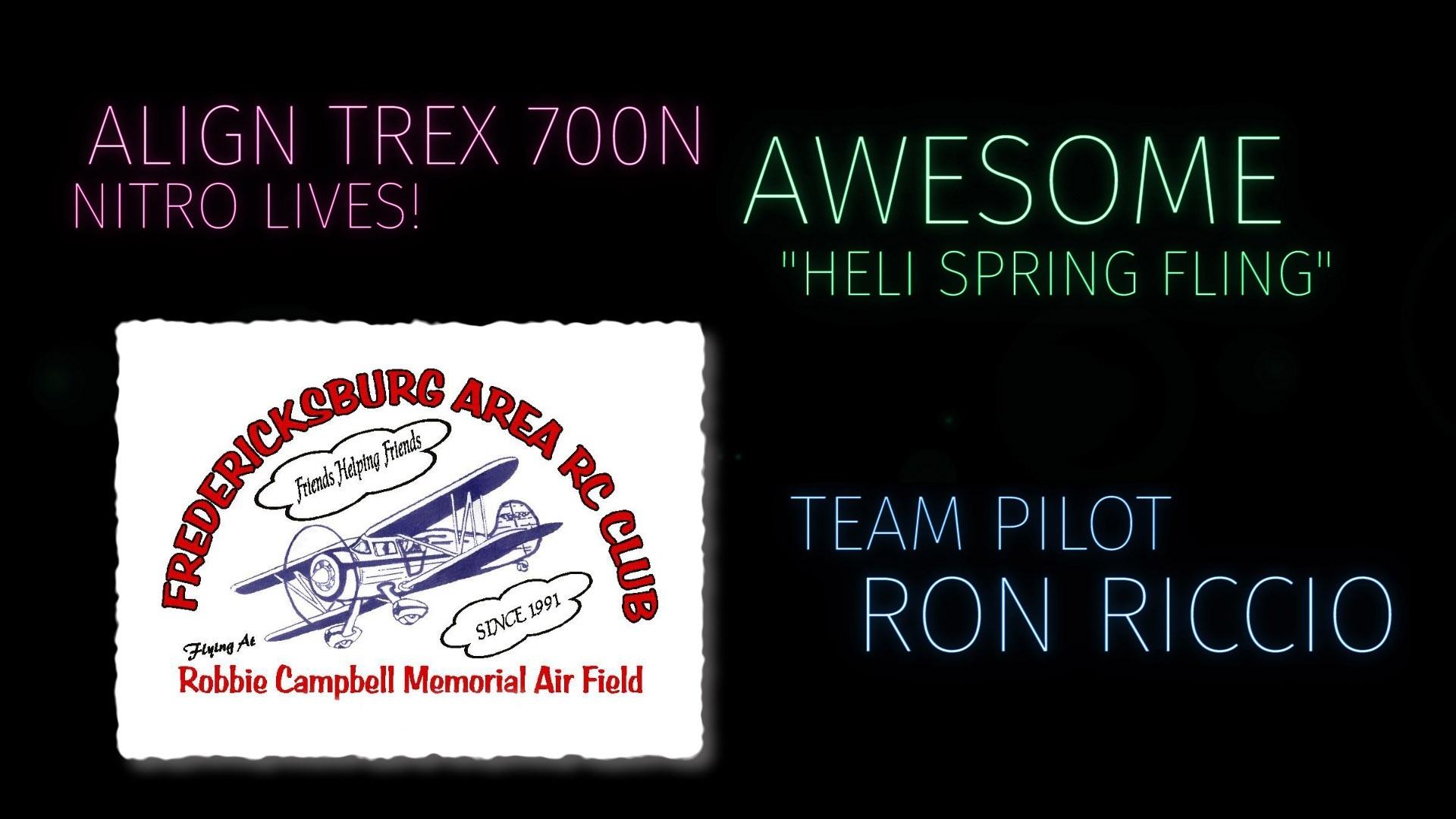 Ron Riccio Align TREX 700N Friday Demo 1 Heli Spring Fling 2017