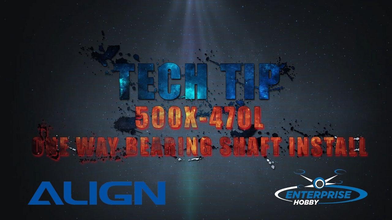 Tech Tip Align TREX 500X & 470L One-Way Shaft Replacement or Repair