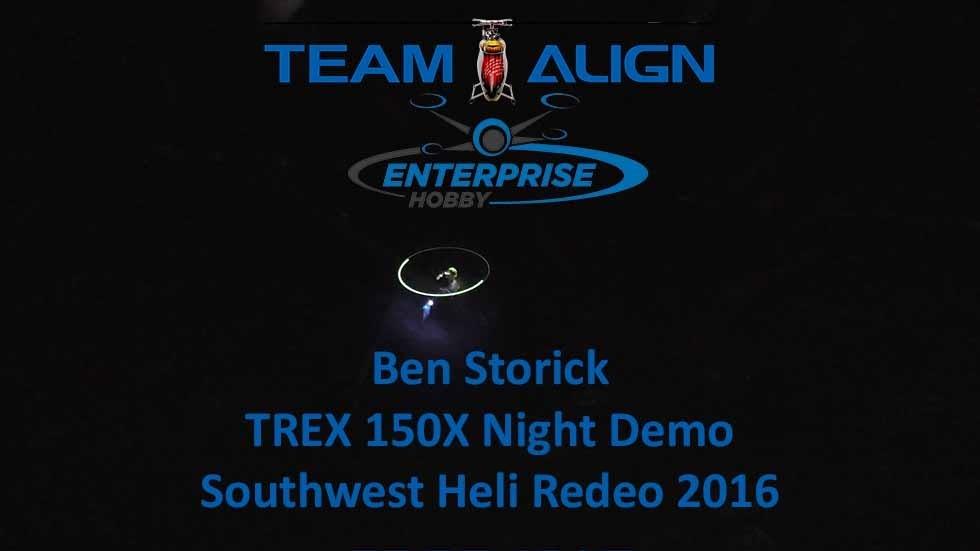 Ben Storick TREX 150X Night Blades Southwest Heli Rodeo 2016