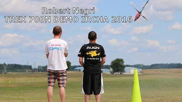 Watch Robert Negri TREX 700N Demo Flight Saturday IRCHA 2016