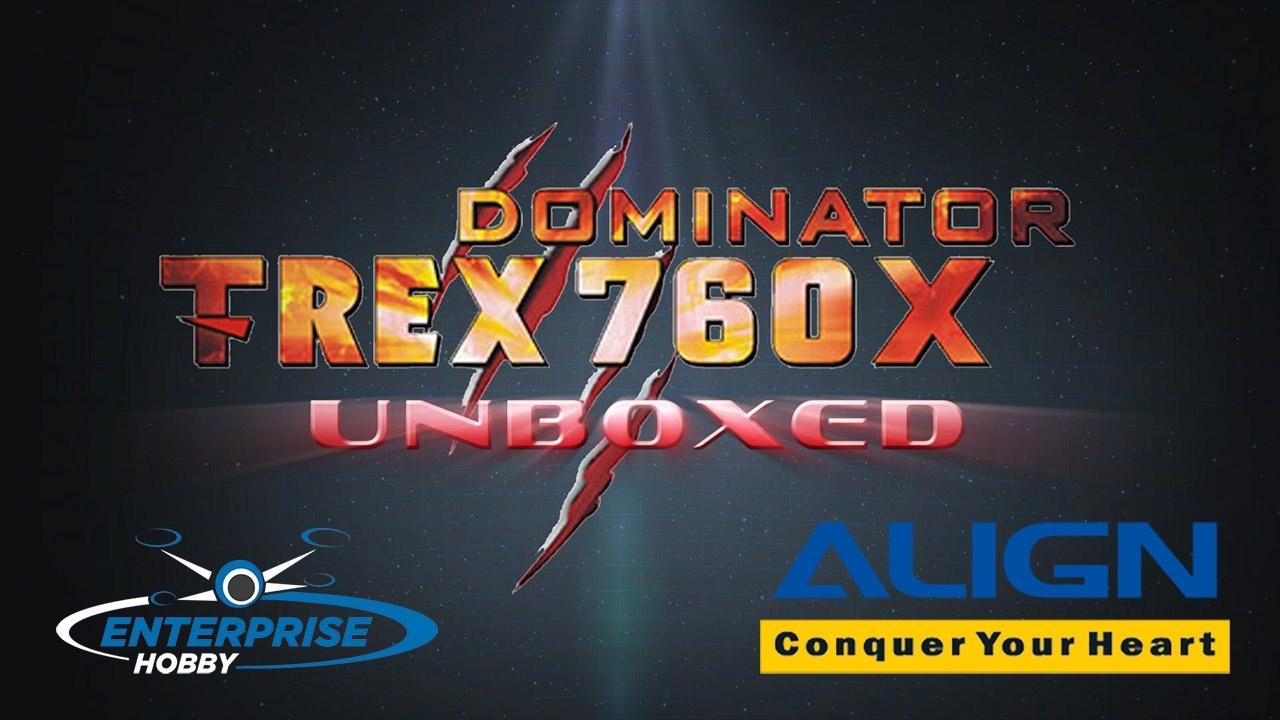 Unboxed Align TREX 760X TOP Combo May 2017