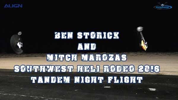 Ben Storick TREX 700X Mitch Marozas Southwest Heli Rodeo 2016 Night Flight