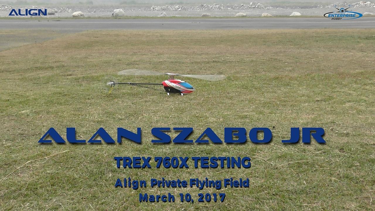 Alan Szabo Jr Align TREX 760X Test Flight 1 at Align Taiwan