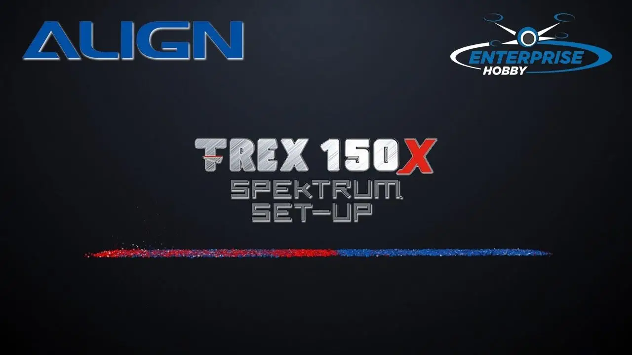 Align TREX 150X DX9 Spektrum Setup Basic Beginner May 2017