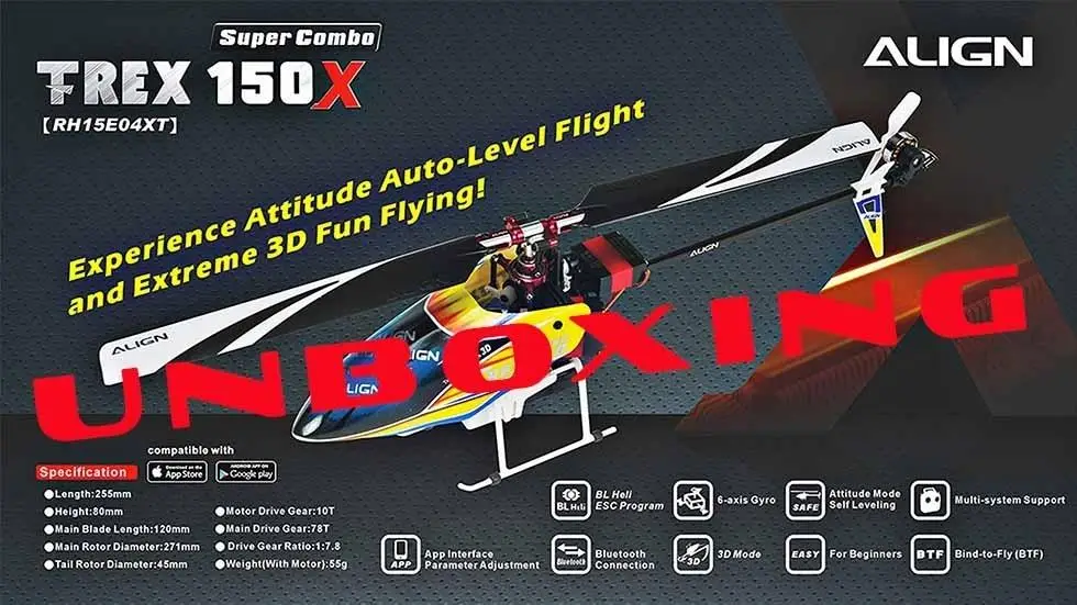 TREX 150X Unboxing the New Resigned T-REX 150X BTF Model !